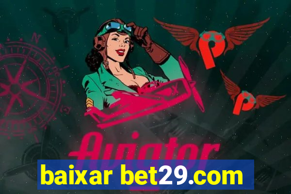 baixar bet29.com